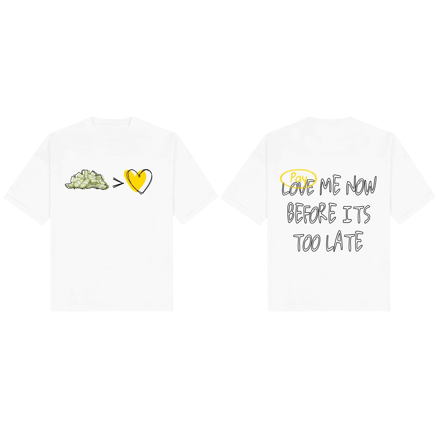 LOVE ME NOW TEES