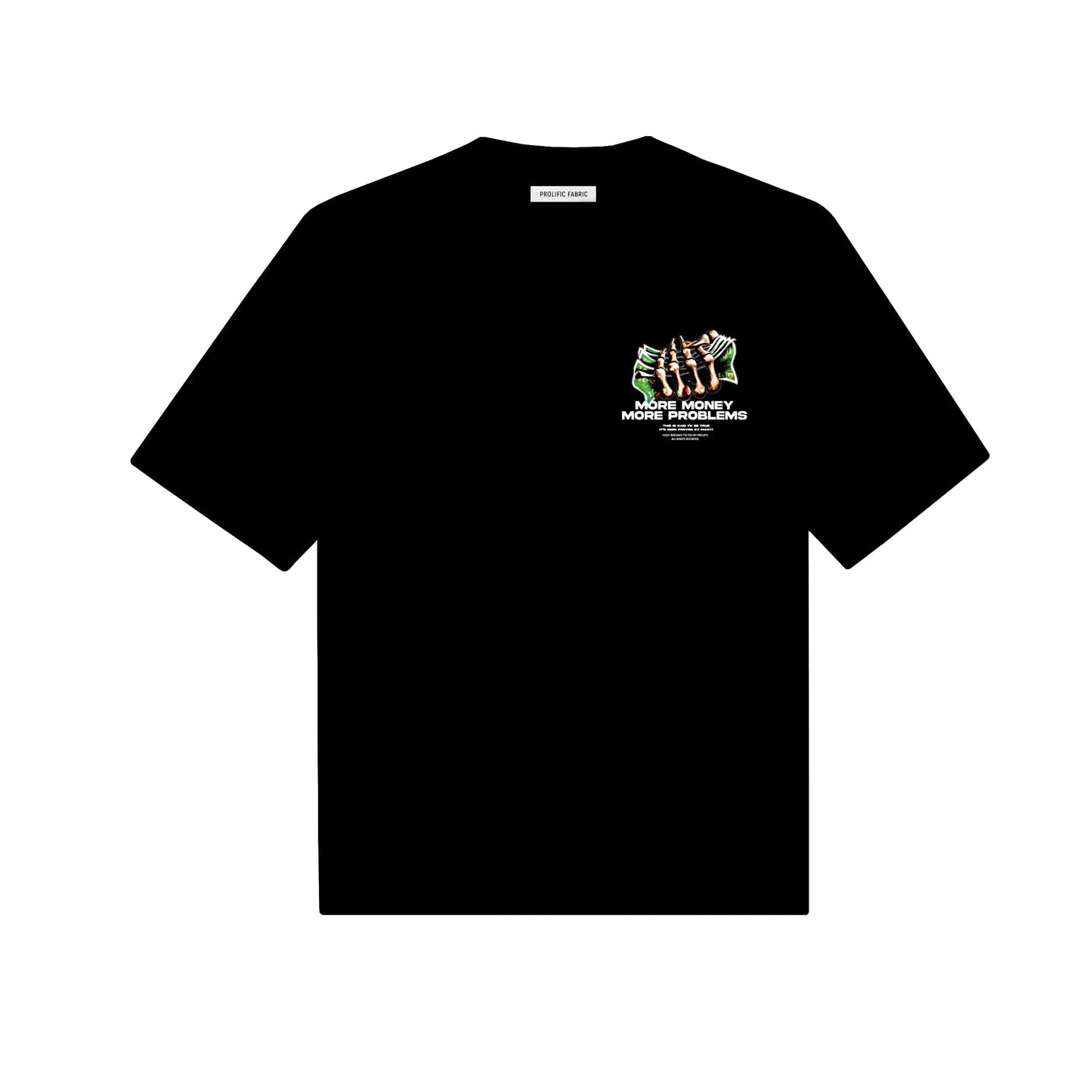 More money more problems Tee