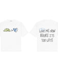 LOVE ME NOW TEES
