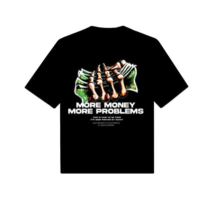 More money more problems Tee